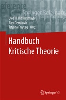 Uwe Bittlingmayer, Alex Demirovic, Tatjana Freytag - Handbuch Kritische Theorie