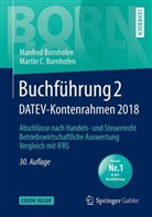 Bornhofen, Manfre Bornhofen, Manfred Bornhofen, Martin C Bornhofen, Martin C. Bornhofen - Buchführung 2 DATEV-Kontenrahmen 2018