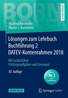 Bornhofen, Manfre Bornhofen, Manfred Bornhofen, Martin C Bornhofen, Martin C. Bornhofen - Lösungen zum Lehrbuch Buchführung 2 DATEV-Kontenrahmen 2018