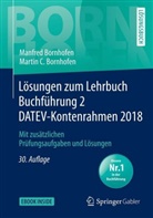 Bornhofen, Manfre Bornhofen, Manfred Bornhofen, Martin C Bornhofen, Martin C. Bornhofen - Lösungen zum Lehrbuch Buchführung 2 DATEV-Kontenrahmen 2018