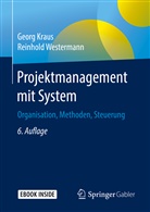 Geor Kraus, Georg Kraus, Reinhold Westermann - Projektmanagement mit System