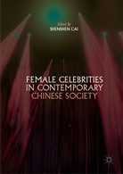 Shenshe Cai, Shenshen Cai - Female Celebrities in Contemporary Chinese Society