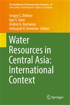 Andrey G Kostianoy et al, Andrey G. Kostianoy, Igo S Zonn, Igor S Zonn, Aleksander V. Semenov, Aleksandr V. Semenov... - The Handbook of Environmental Chemistry - 85: Water Resources in Central Asia: International Context