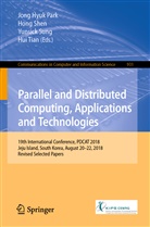 Jong Hyuk Park, Hon Shen, Hong Shen, Yunsick Sung, Yunsick Sung et al, Hui Tian - Parallel and Distributed Computing, Applications and Technologies