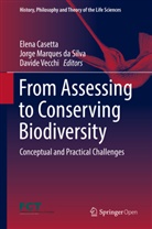 Elena Casetta, Jorge Marques da Silva, Jorg Marques da Silva, Jorge Marques da Silva, Jorge Marques da Silva, Davide Vecchi - From Assessing to Conserving Biodiversity