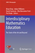 Rita Borromeo Ferri, Brian Doig, Pat Drake, David Swanson, David Swanson et al, Julia Williams... - Interdisciplinary Mathematics Education