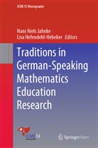Hefendehl-Hebeker, Hefendehl-Hebeker, Lisa Hefendehl-Hebeker, Hans Niels Jahnke, Han Niels Jahnke, Hans Niels Jahnke - Traditions in German-Speaking Mathematics Education Research