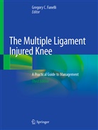 Gregor C Fanelli, Gregory C Fanelli, Gregory C. Fanelli - The Multiple Ligament Injured Knee