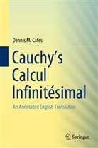 Dennis Cates, Dennis M Cates, Dennis M. Cates - Cauchy's Calcul Infinitésimal; .