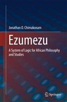 Jonathan O Chimakonam, Jonathan O. Chimakonam - Ezumezu