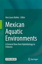 Ana Laura Ibáñez, An Laura Ibáñez, Ana Laura Ibáñez - Mexican Aquatic Environments