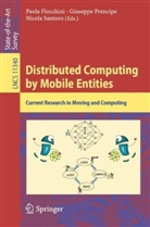Paola Flocchini, Giusepp Prencipe, Giuseppe Prencipe, Nicola Santoro - Distributed Computing by Mobile Entities