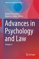 Brian H. Bornstein, Bria H Bornstein, Brian H Bornstein, K Miller, K Miller, Monica K. Miller - Advances in Psychology and Law