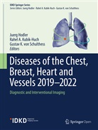Rahe A Kubik-Huch, Rahel A Kubik-Huch, Juerg Hodler, Gustav K von Schulthess, Rahel A. Kubik-Huch, Gustav K. von Schulthess... - Diseases of the Chest, Breast, Heart and Vessels 2019-2022