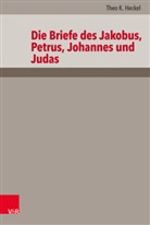 Theo K Heckel, Theo K. Heckel - Das Neue Testament Deutsch (NTD) - 10: Die Briefe des Jakobus, Petrus, Johannes und Judas