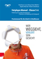 Viol Braun, Viola Braun, Laura König, Laura u a König, Herber Scheithauer, Herbert Scheithauer... - fairplayer.manual- Klasse 5-6