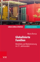 Maria Borcsa, Ivy Daure, Arist von Schlippe, Schweitzer, Schweitzer, Jochen Schweitzer... - Globalisierte Familien