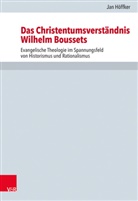 Jan HÃ¶ffker, Jan Höffker, Volker Henning Drecoll, Volke Henning Drecoll, Volker Henning Drecoll, Leppin... - Das Christentumsverständnis Wilhelm Boussets
