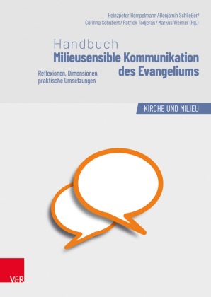 Dan Peter, Heinzpete Hempelmann, Heinzpeter Hempelmann, Sc, Benjamin Schliesser, … - Handbuch Milieusensible Kommunikation des Evangeliums Reflexionen, Dimensionen, praktische Umsetzungen. inkl. 20 Grafiken als Download