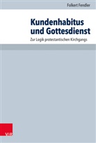 Folkert Fendler, 46. Oberschule Dresden, Eberhard Hauschildt, Fran Karl Prassl, Franz Karl Prassl, Anne M Steinmeier... - Kundenhabitus und Gottesdienst