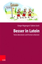 Sabine LÃ¶sch, Sabine Lösch, Grego Nagengast, Gregor Nagengast - Besser in Latein