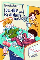 Sabine Kranz, Lena Raubaum, Sabine Kranz - Qualle im Krankenhaus
