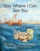 Lori Samlin Miller - Stay Where I Can See You