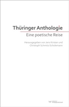 Jen Kirsten, Jens Kirsten, Schmitz-Scholemann, Schmitz-Scholemann, Christoph Schmitz-Scholemann - Thüringer Anthologie