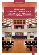 Jürgen Telschow, Jürgen Telschow, Jürgen Telschow - Geschichte der evangelischen Kirche in Frankfurt am Main. Bd.2