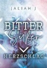 Jaliah J, Jaliah J. - Bittersüßer Herzschlag