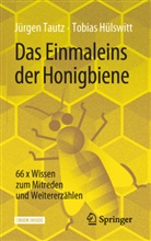 Tobias Hülswitt, Bastian von Lehsten, Jürgen Tautz, Bastian von Lehsten, Milch &amp; Moos - Das Einmaleins der Honigbiene, m. 1 Buch, m. 1 Beilage