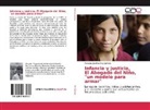 Mariana Josefina Rey Galindo - Infancia y justicia, El Abogado del Niño, "un modelo para armar"