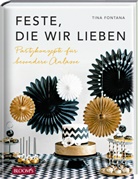 Julia Bramhoff, Tin Fontana, Tina Fontana, BLOOM's GmbH, BLOOM' GmbH, BLOOM's GmbH - Feste, die wir lieben