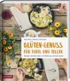 Anj Klein, Anja Klein, Andreas Lauermann, BLOOM' GmbH, BLOOM's GmbH - Blüten-Genuss für Tafel und Teller