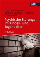 Edvina Besic, Barbara Gasteiger-Klicpera, Barbara (P Gasteiger-Klicpera, Christia Klicpera, Christian Klicpera - Psychische Störungen im Kindes- und Jugendalter