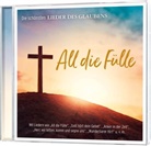 Andre Adams-Frey, Andrea Adams-Frey, Ing Beckmann, Ingo Beckmann, Bernhardsgrütter, Ral Hermann... - All die Fülle, 2 Audio-CD (Audiolibro)