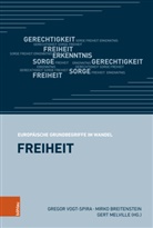 Mirko Breitenstein, Ger Melville, Gert Melville, Vogt-Spira, Gregor Vogt-Spira - Freiheit