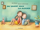 Jan Kaiser, Karin Lindermann - Das dauert noch ein bisschen