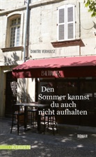 Dimitri Verhulst - Den Sommer kannst du auch nicht aufhalten