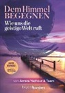 Beatrix Abt, Michaela Ament, Monika Baumgarth, Torben Berger, Manuela Blum, Christiane Brämer... - Dem Himmel begegnen