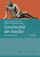 Gehrke, Hans-Joachi Gehrke, Hans-Joachim Gehrke, Schneider, Schneider, Helmuth Schneider - Geschichte der Antike