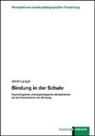 Janet Langer, Janet (Dr.) Langer - Bindung in der Schule