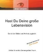 Ernst Crameri - Hast Du Deine große Lebensvision