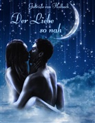 Gabriele Von Holbach, Gabriele von Holbach - Der Liebe so nah