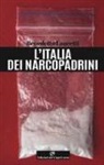 Benedetto Lauretti - L'Italia dei narcopadrini