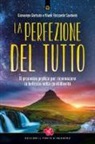 Giovanna Garbuio, Vivek Riccardo Sardonè - La perfezione del Tutto. Il processo pratico per riconoscere la bellezza nella quotidianità