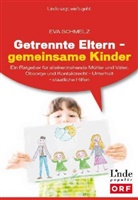 Eva Schmelz - Getrennte Eltern - gemeinsame Kinder