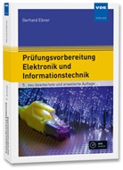 Gerhard Ebner - Pr&uuml;fungsvorbereitung Elektronik und Informationstechnik, m. DVD-ROM