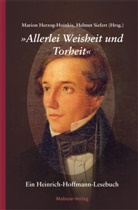 Heinrich Hoffmann, Mario Herzog-Hoinkis, Marion Herzog-Hoinkis, Siefert, Helmut Siefert - "Allerlei Weisheit und Torheit"