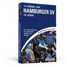 Jörn vo Ahn, Jörn von Ahn, Thorste Eikmeier, Thorsten Eikmeier, Malte Laband, Malte u a Laband... - 111 Gründe, den Hamburger SV zu lieben